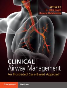 Clinical Airway Management: An Illustrated Case-Based Approach 1st Edition