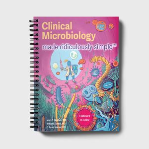 Clinical Microbiology Made Ridiculously Simple 9th Edition