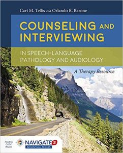 Counseling and Interviewing in Speech-Language Pathology and Audiology Illustrated Edition