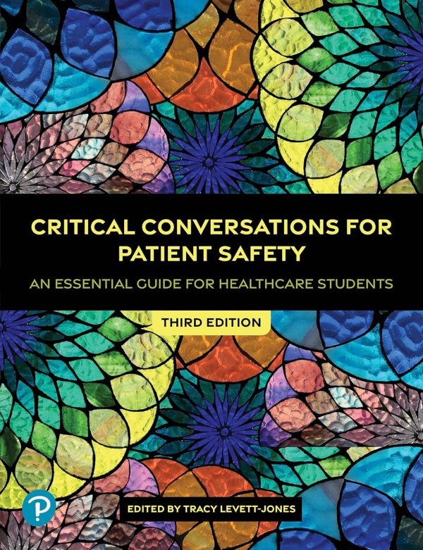 Critical Conversations for Patient Safety An Essential Guide for Healthcare Students 3rd Edition