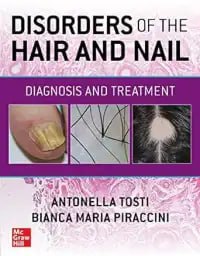 Disorders of the Hair and Nail: Diagnosis and Treatment First Edition