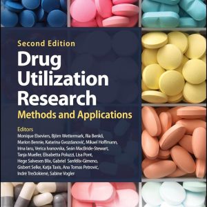 Drug Utilization Research  Methods and Applications Second Edition