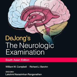 DEJONG`S THE NEUROLOGIC EXAMINATION  South Asian Edition