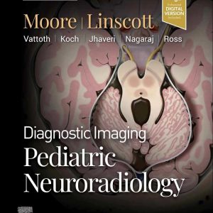 Diagnostic Imaging: Pediatric Neuroradiology 4th Edition