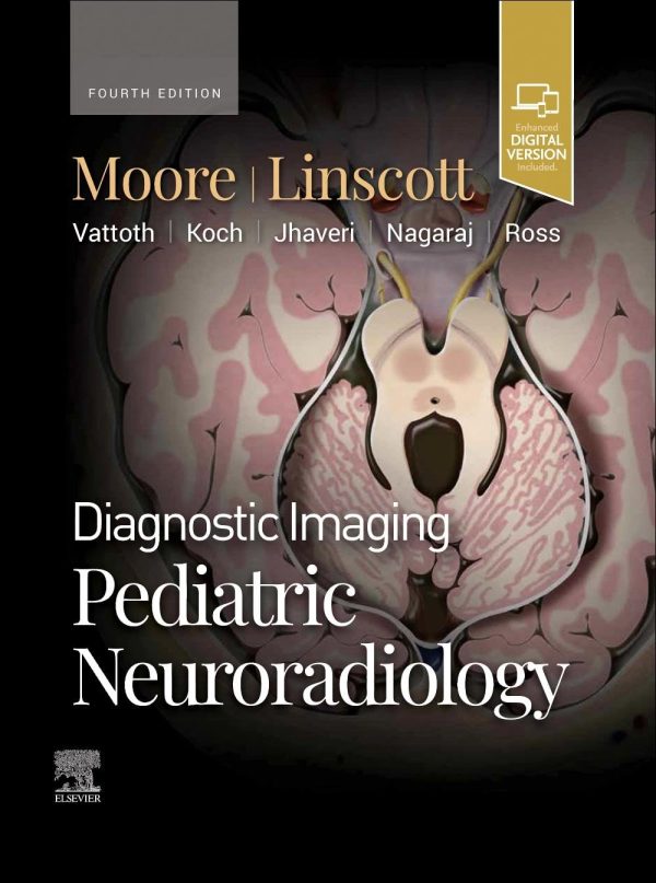 Diagnostic Imaging: Pediatric Neuroradiology 4th Edition