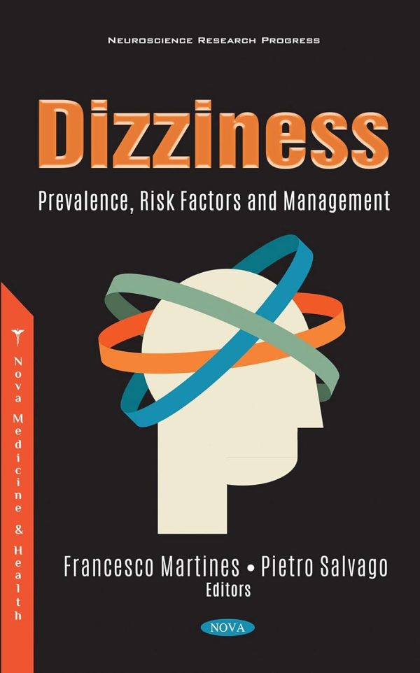 Dizziness: Prevalence, Risk Factors and Management 1st Edition