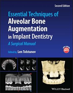 Essential Techniques of Alveolar Bone Augmentation in Implant Dentistry: A Surgical Manual Second Edition