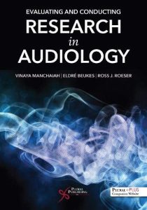 Evaluating and Conducting Research in Audiology First Edition