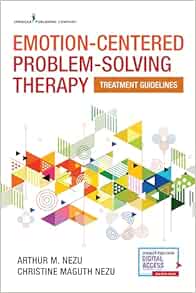 Emotion-Centered Problem-Solving Therapy: Treatment Guidelines 1st Edition