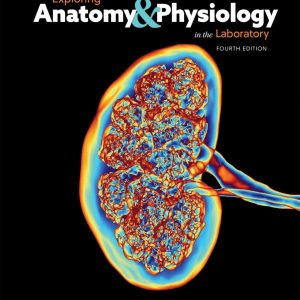 Exploring Anatomy & Physiology in the Laboratory 4th Edition