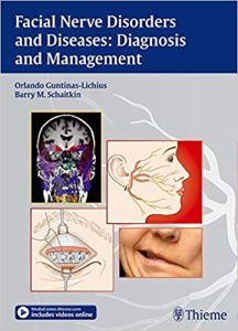 Facial Nerve Disorders and Diseases: Diagnosis and Management 1st Edition