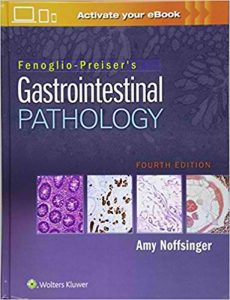 Fenoglio-Preiser's Gastrointestinal Pathology 4th Edition