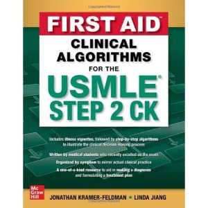 First Aid Clinical Algorithms for the USMLE Step 2 CK 1st Edition