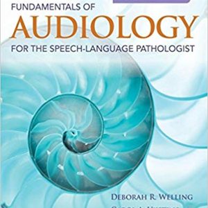 Fundamentals of Audiology for the Speech-Language Pathologist 2nd Edition