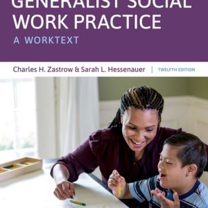 Generalist Social Work Practice: A Worktext Twelfth Edition