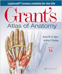 Grant’s Atlas of Anatomy Sixteenth  Edition