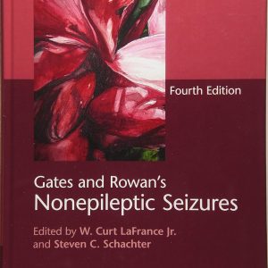 Gates and Rowan’s Nonepileptic Seizures Fourth Edition