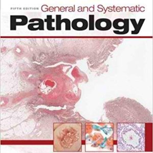 General and Systematic Pathology 5th Edition