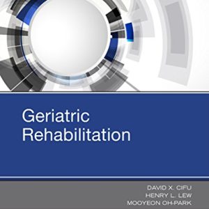 Geriatric Rehabilitation 1st Edition