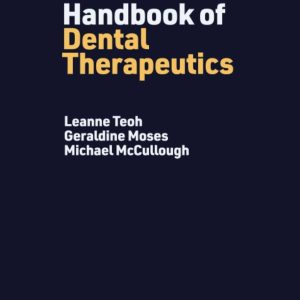 Handbook of Dental Therapeutics First Edition