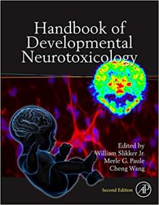 Handbook of Developmental Neurotoxicology 2nd Edition