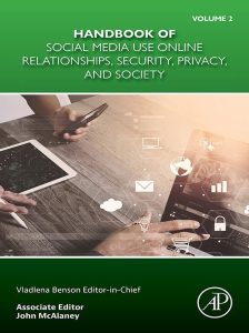 Handbook of Social Media Use Online Relationships, Security, Privacy, and Society Volume 2: