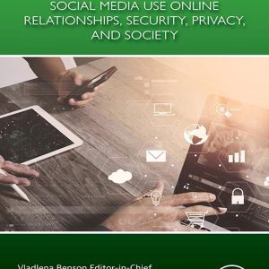 Handbook of Social Media Use Online Relationships, Security, Privacy, and Society Volume 2: