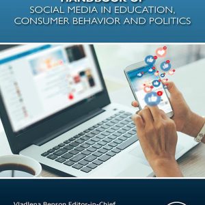 Handbook of Social Media in Education, Consumer Behavior and Politics, Volume 1: Volume 1 1st Edition