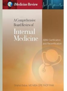 iMedicine Review A Comprehensive Board Review of Internal Medicine: For ABIM Certification & Recertificatio
