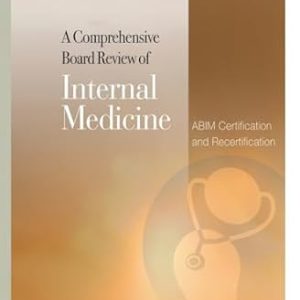 iMedicine Review A Comprehensive Board Review of Internal Medicine: For ABIM Certification & Recertificatio