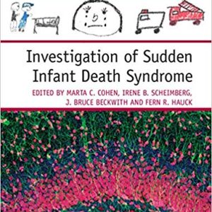 Investigation of Sudden Infant Death Syndrome (Diagnostic Pediatric Pathology) Illustrated Edition