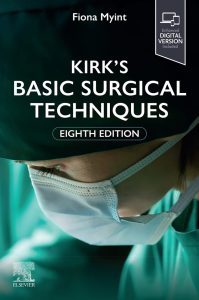 Kirk’s Basic Surgical Techniques 8th Edition