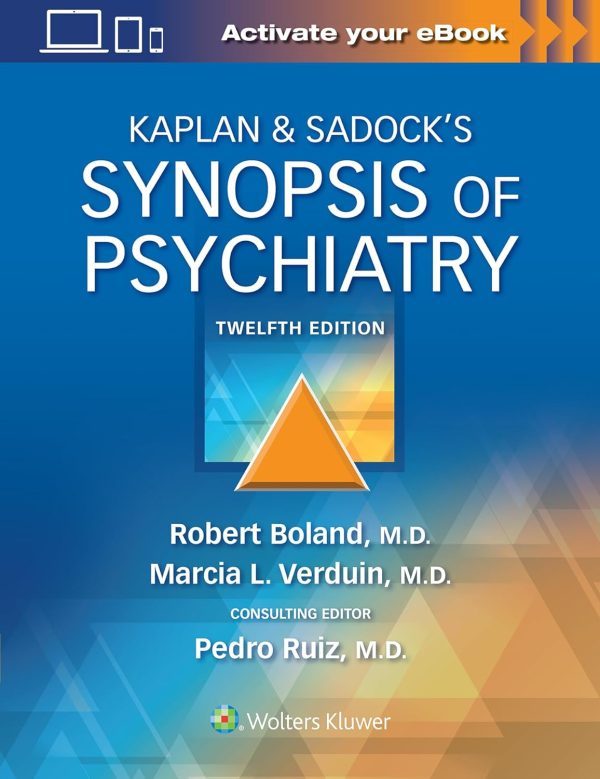 Kaplan & Sadock’s Synopsis of Psychiatry, 12th edition