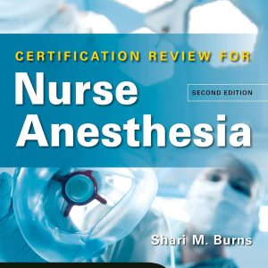 LANGE Certification Review for Nurse Anesthesia, Second Edition 2nd Edition