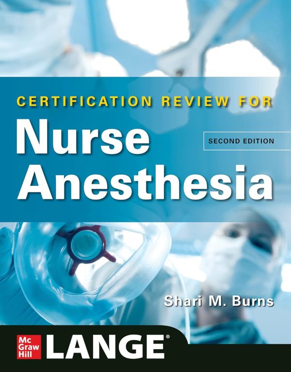 LANGE Certification Review for Nurse Anesthesia, Second Edition 2nd Edition