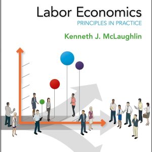 Labor Economics: Principles in Practice 2nd Edition