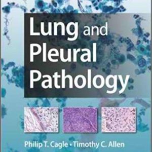 Lung and Pleural Pathology 1st Edition,