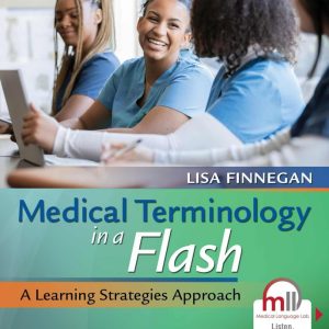 Medical Terminology in a Flash  A Learning Strategies Approach Fifth Edition