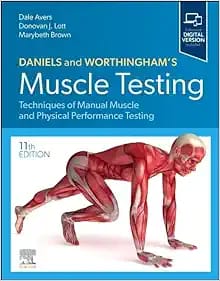 Muscle Testing: Techniques of Manual Muscle and Physical Performance Testing 11th Edition