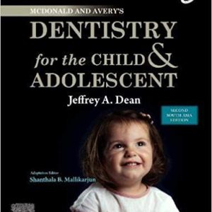 McDonald and Avery’s Dentistry for the Child and Adolescent Second South Asia Edition