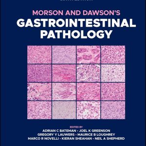 Morson and Dawson’s Gastrointestinal Pathology 6th Edition