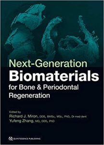 Next-Generation Biomaterials for Bone & Periodontal Regeneration First Edition