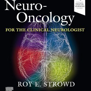 Neuro-Oncology for the Clinical Neurologist 1st Edition