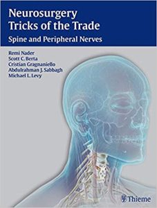 Neurosurgery Tricks of the Trade: Spine and Peripheral Nerves 1st Edition