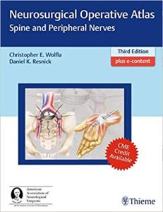 Neurosurgical Operative Atlas: Spine and Peripheral Nerves 3rd Edition