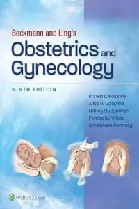 Beckmann and Ling’s Obstetrics and Gynecology Ninth Edition