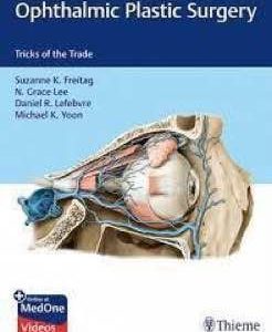 Ophthalmic Plastic Surgery Tricks of the Trade First Edition