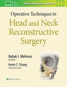 Operative Techniques in Head and Neck Reconstructive Surgery First Edition