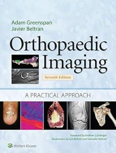 Orthopaedic Imaging: A Practical Approach Seventh Edition