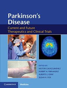 Parkinson’s Disease: Current and Future Therapeutics and Clinical Trials First Edition